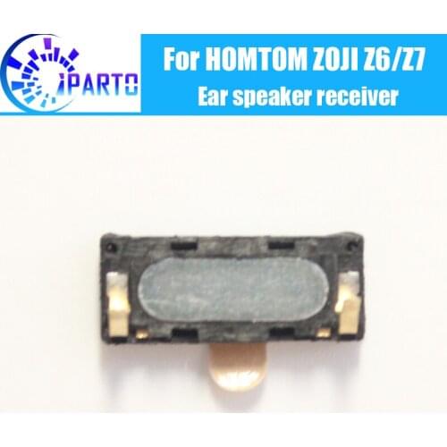 HOMTOM ZOJI Z6 Earpiece 100% New Original Front Ear speaker receiver Repair Accessories for HOMTOM ZOJI Z7 Mobile Phone
