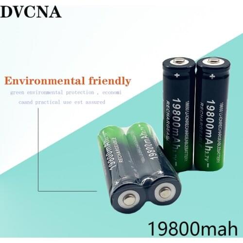 New 18650 Li-Ion battery 19800mah rechargeable battery 3.7V for LED flashlight flashlight or electronic devices batteria