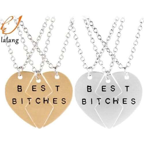 New Collier Necklace Heart Pendant Pieces Broken Three Best Bitches Necklace Women Necklace Jewelry Collares Mujer
