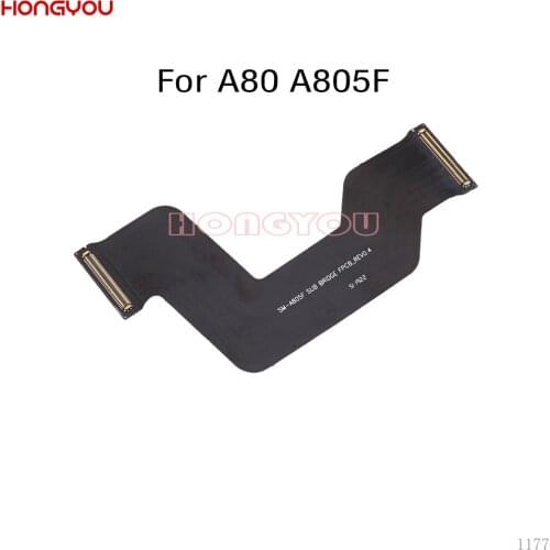 10PCS/Lot For Samsung Galaxy A80 A805F SM-A805F LCD Display Main Board Connect Motherboard Flex Cable