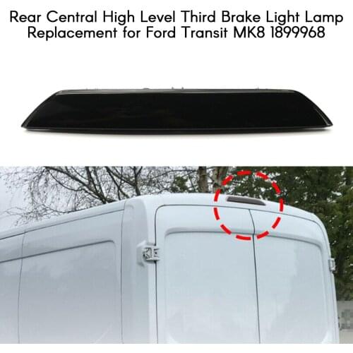 Rear Central High Level Third Brake Light Lamp Replacement for Ford Transit MK8 1899968