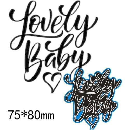 Metal Cutting Dies Lovely Baby letter new for decoration card DIY Scrapbooking stencil Paper Craft Album template Dies 75*80mm