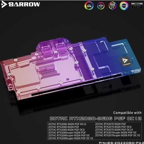 Barrow PC water cooling GPU cooler video card Graphics card Radiator for ZOTAC RTX2080 PGF OC Aurora LRC2.0 BS-ZOZ2080-PA2