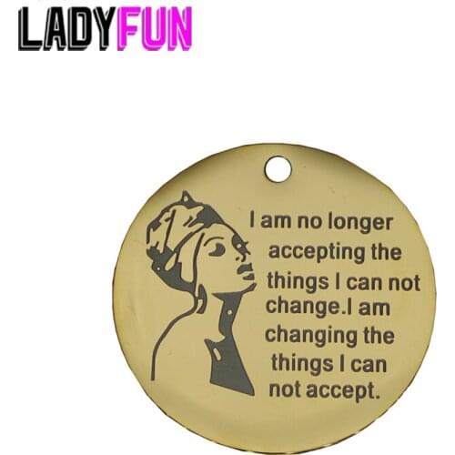 Ladyfun Peace Stainless Steel Charms-I Am No Longer Accepting The Things I Cannot Change ...Charm for jewelry making