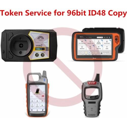 Token Service for 96bit ID48 Chip Copy for Xhorse VVDI2/VVDI Mini/Key Tool MAX/Key Tool Plus Online Calculation