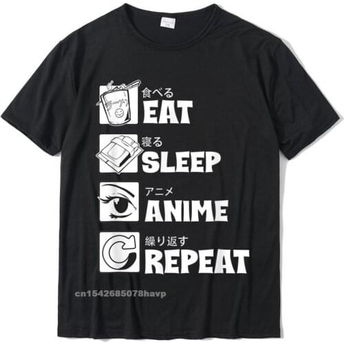 Eat Sleep Anime Repeat Shirt Funny Japanese Manga Lover Gift T-Shirt Latest Mens Tshirts Design Tees Cotton Normal
