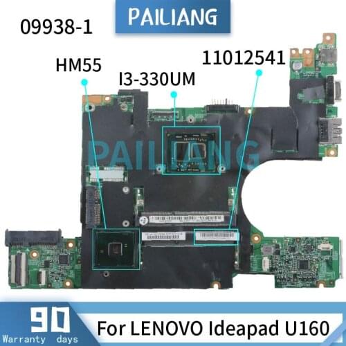 PAILIANG Laptop motherboard For LENOVO Ideapad U160 I3-330UM Mainboard 09938-1 11012541 HM55 DDR3 tesed