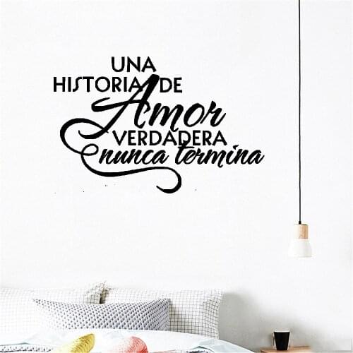Spanish Wall Decal A Real Love Story Never Ends Wall Sticker Home For Quote Family Bedroom Decor Vinyl RU4037