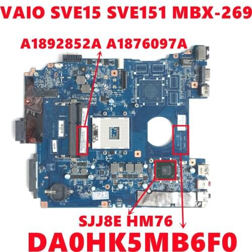 A1892852A A1876097A Mainboard For Sony VAIO SVE15 SVE151 MBX-269 Laptop Motherboard DA0HK5MB6F0 SJJ8E HM76 100% Tested Working