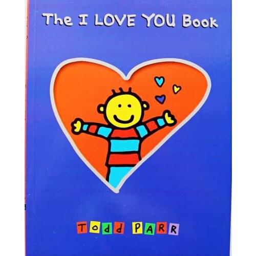 The I LOVE YOU Book By Todd Parr Educational English Picture Book Learning Card Story Book For Baby Kids Children Gifts