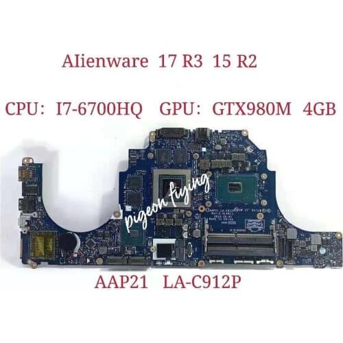 AAP21 LA-C912P for DELL Alienware 17 R3 15 R2 Laptop Motherboard CPU i7- 6700HQ GTX980M 4GB W15RD CN-0W15RD 100% Test Ok
