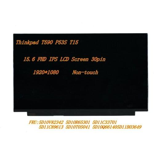 New 15.6 FHD IPS LCD Screen 30pin For Thinkpad T590 P53S T15 5D10V82342 5D10R65301 5D11C33701 5D11C89613 5D10T05041 5D10Q66140