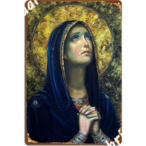 Our Lady Of Sorrows Metal Sign Painting Décor Club Party Club Bar Retro Tin Sign Poster