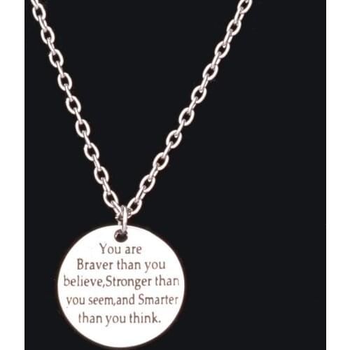 Inspirational Jewelry You Are Braver Than You Believe Stronger Than You Seem And Smarter Than You Think Pendant Chain Necklace