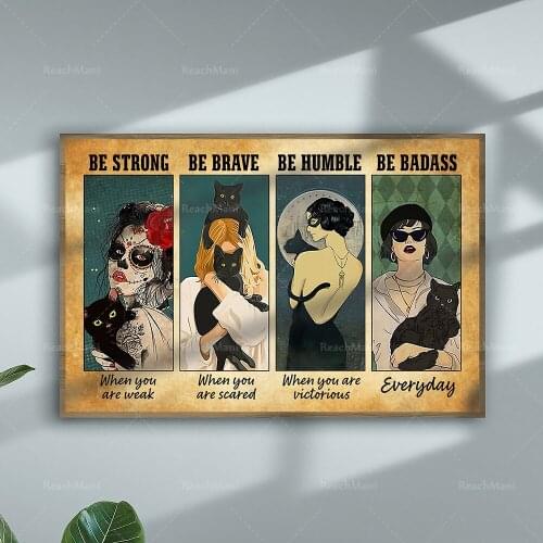 Cat Poster-Strong, Brave, Humble, Be Badass, Black Cat Wall Art, Girl Black Cat Prints, Wicked Witch Artwork, Love Cat Poster