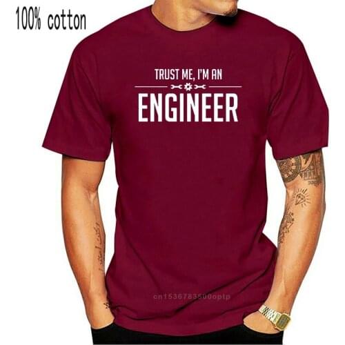 Trust Me, I'm An Engineer - Mens T-Shirt - Engineering - Mechanic - 10 ColoursMans Unique Cotton Short Sleeves O-Neck T Shirt