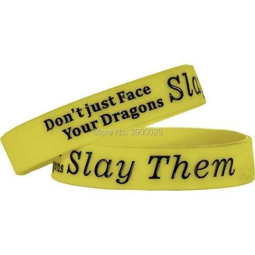 300pcs Don't just Face Your Dragons Slay Them silicone wristband bracelet free shipping by DHL
