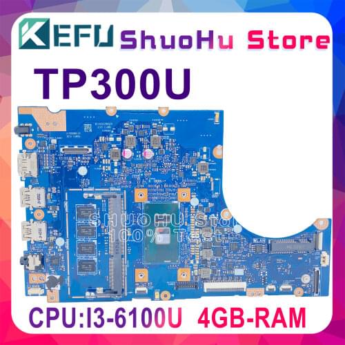 KEFU TP300UA Q302UA Laptop Motherboard For ASUS Q302U Q302UA TP300U TP300UA Motherboard original 100% Test I3 I5 I7 CPU 4GB RAM