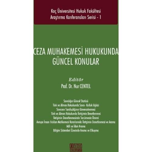 The Criminal Procedure Law Current Issues. Prof. Dr. Nur Centel.On Two Sheet Yayıncılık Law Array