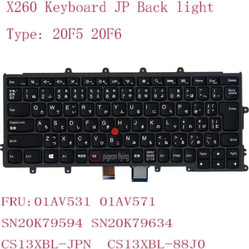 X260 Keyboard For Thinkpad X260 Laptop 20F5 20F6 01AV531 01AV571 SN20K79594 SN20K79634 CS13XBL-JPN CS13XBL-88J0 Japan Backlight