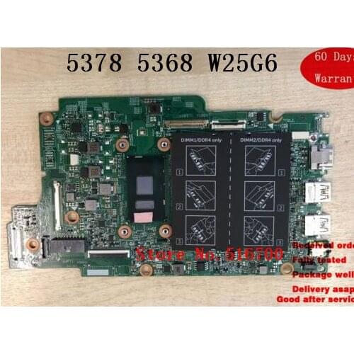 Placa-mae para For Dell Inspiron 13 5378 13 5368 Motherboard Mainboard i3-7100U W25G6 WORKING