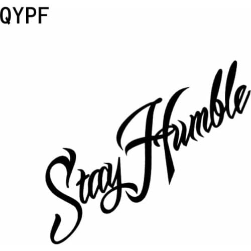 QYPF 14.8cm*5cm "STAY HUMBLE" Kanji Funny Vinyl High-quality Car Sticker Decal Black/Silver C15-0045
