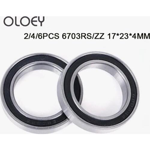 2/4/6PCS Excellence 6703-2RS ZZ High quality 6703RS 6703 ZZ 17x23x4mm Ultra-thin Rubber Seal Deep Groove Ball Bearing
