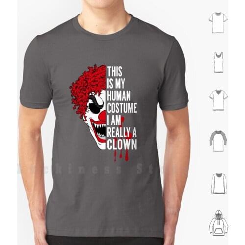 This My Human Costume I'm Really A Clown T - Shirt T Shirt DIY 100% Cotton 6xl Halloween Halloween Clown Clown Costume