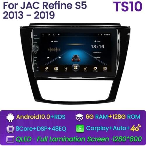 Car Radio For JAC Refine S5 2013 2014 2015 2016-2019 Undefined Auto Radio GPS Audio Car Accessories 6G 128G 4G LTE WiFi Carplay