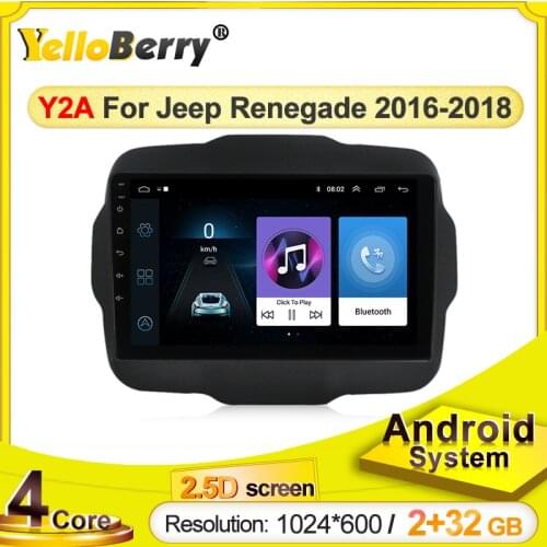 Yellowberry Android system 1024*600 2.5D Screen Multimedia player For Jeep Renegade 2016-2018 Car radio GPS navigation
