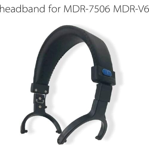 6CM Replacement headband for MDR-7506 MDR-V6 headphone head beam repair parts shelf head hung front fork