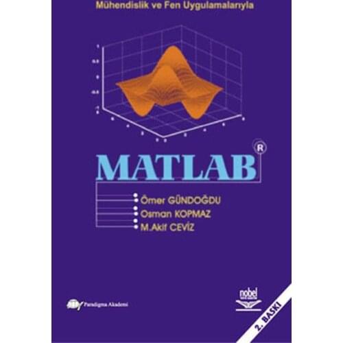 Engineering and Science Applications Matlab.Ömer Güngören.Nobel the Academic Publishing