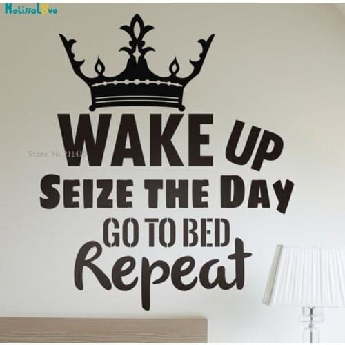 Wake Up Seize The Day Go To Bed Repeat Word Wall Sticker Home Decor Living Room Girls Room Art Vinyl Murals YT3057