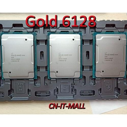 Pulled Xeon Gold 6128 Server cpu 3.4G 19.25M 6Core 12 Thread LGA3647 Processor