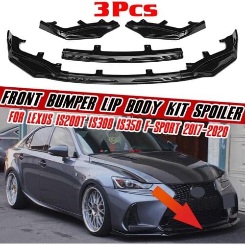 High Quality 3PCS Car Front Bumper Splitter Lip Spoiler Body Kit Bumper For Lexus IS200t IS300 IS350 F-sport 2017 2018 2019 2020