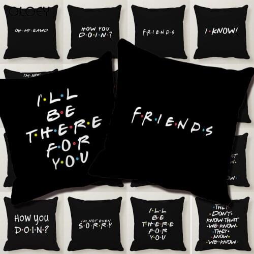 Classic Friends TV Show Funny Quote Printed Black Pillow Case Polyester Square Pillow Case Home Hotel Car Decorative Pillow Case