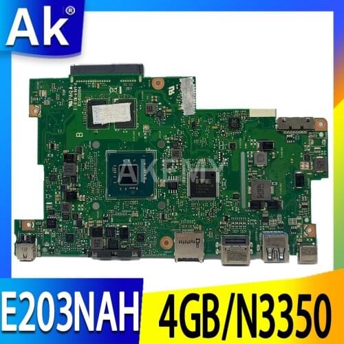 Akemy 90NB0FC0-R00010 Motherboard For Asus E203N E203NA E203NAS E203NAH E203M E203MA Laotop Mainboard 4G/N3350 No onboard SSD