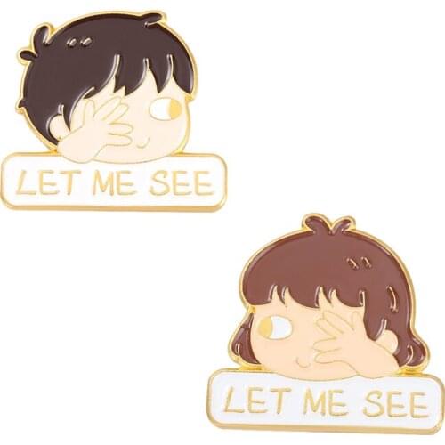 LET ME SEE Enamel Pins Cute Couple Boy Girl Gesture Bag Brooches Lapel Badge Cartoon Funny Jewelry Gift for Friends Wholesale