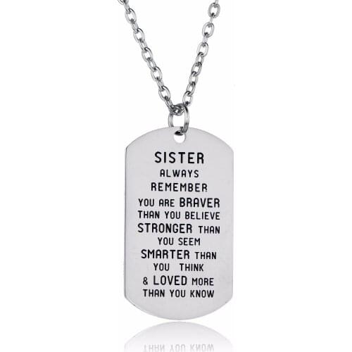 Family Sis Sister Jewelry Always Remember You Are Braver Stainless Steel Dog Tag Pendant Necklace BFF Friends Inspirational Gift
