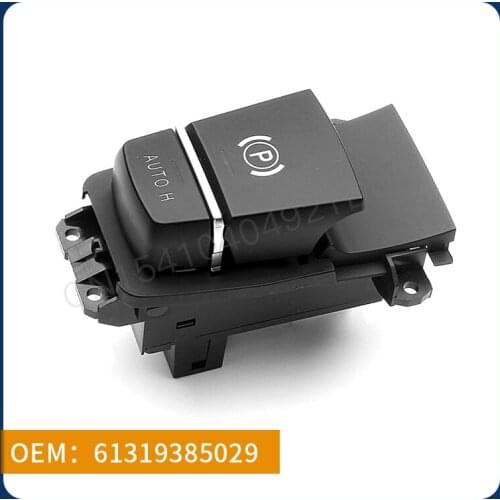 Suitable for BMW 5 Series F10 hand brake switch parking/brake switch 61319385029 auto parts