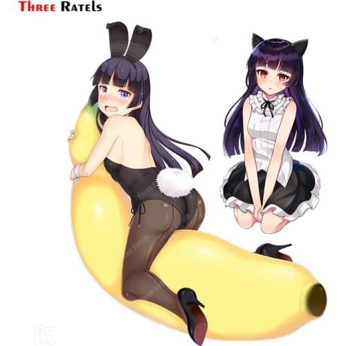 Three Ratels A674 Gokou Ruri Ore No Imouto Ga Konna Ni Kawaii Wake Nai Ride Banana Anime Sticker For Kid Toy Graffiti Decal