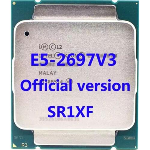 E5-2697V3 Official Verasion SR1XF Intel Xeon CPU Processor 2.60Ghz 14-Core 35M 3TPD 145W FCLGA2011-3 For X99 Motherboard