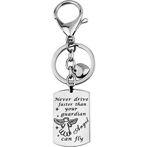 Stainless Steel Never Drive Faster Than Your Guardian Angel Can Fly Keychain Key Charms New Driver Gift Jewelry