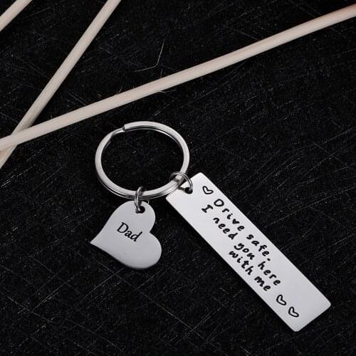 Father Day Gift Keyrings Drive Safe I Need You Here with Me Keychains Couples Boyfriend Bag Key Chains