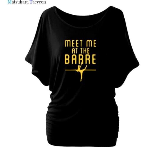 Funny Harajuku Tshirt Meet Me At The Ballet Shoes Funny Print Batwing Sleeve Short Sleeve T Shirt Women Tops Tee Shirt