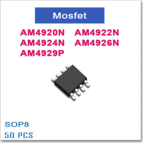 50PCS SOP8 AM4920N AM4922N AM4924N AM4926N AM4929P 4920 4922 4924 4926 4929 N-Channel High quality AM