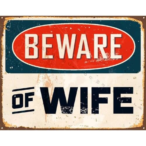 BEWARE OF WIFE VINTAGE RETRO METAL TIN SIGN POSTER WALL PLAQUE