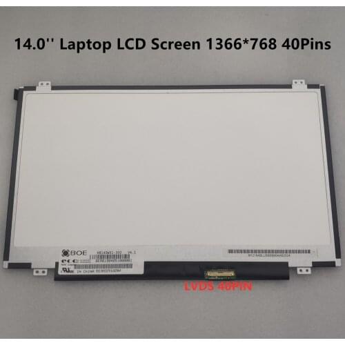HB140WX1-300 LP140WH2-TLS3 LP140WH8-TLC1 N140BGE-L42 L41 LTN140AT28 LTN140AT20 B140XTN03.0 1366*768 LVDS 40PIN Laptop LCD Screen