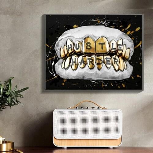 Inspirational Gold Tooth Canvas Painting Motivational Hustle Harder Canvas Art Posters Prints Wall Pictures for Living Room