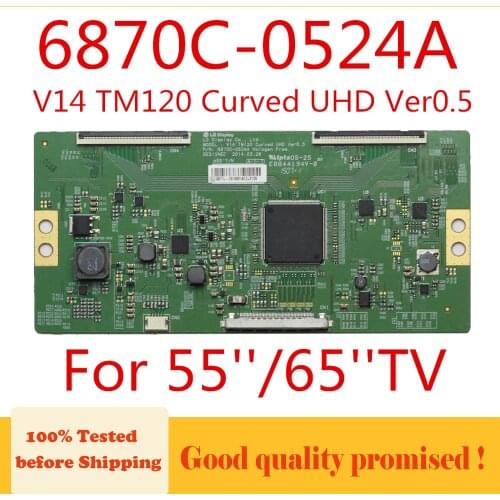 6870C-0524A Logic Board 6870C 0524A V14 TM120 Curved UHD Ver0.5 for 55 / 65 inch TV Board for LG...etc. Original T-con Card